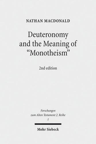 Deuteronomy and the Meaning of "Monotheism"