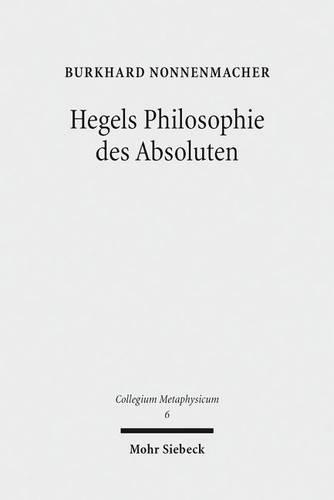 Hegels Philosophie des Absoluten