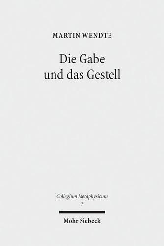 Die Gabe und das Gestell