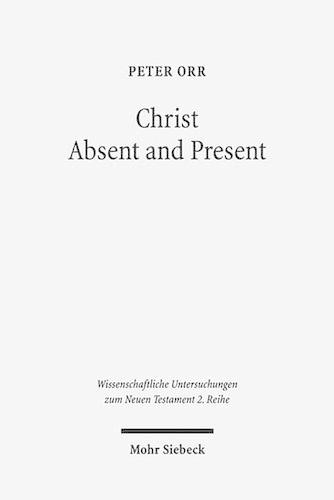 Christ Absent and Present