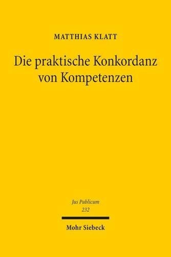 Die praktische Konkordanz von Kompetenzen