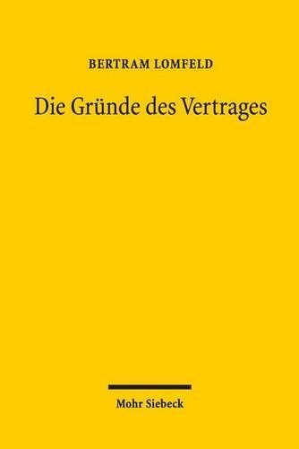 Die Gründe des Vertrages