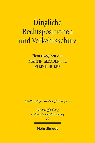 Dingliche Rechtspositionen und Verkehrsschutz