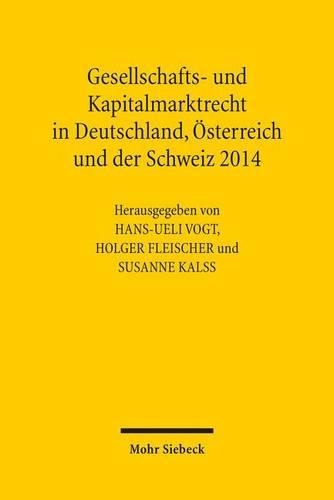 Gesellschafts- und Kapitalmarktrecht in Deutschland, Österreich und der Schweiz 2014