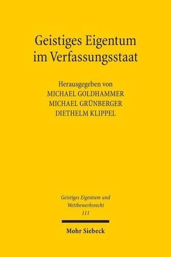 Geistiges Eigentum im Verfassungsstaat