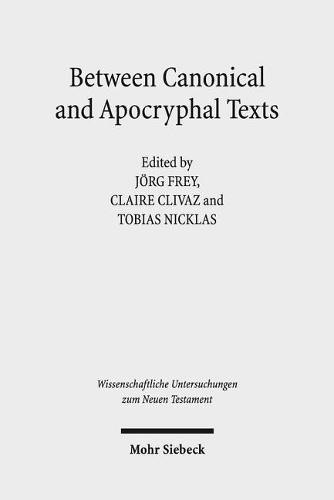 Between Canonical and Apocryphal Texts