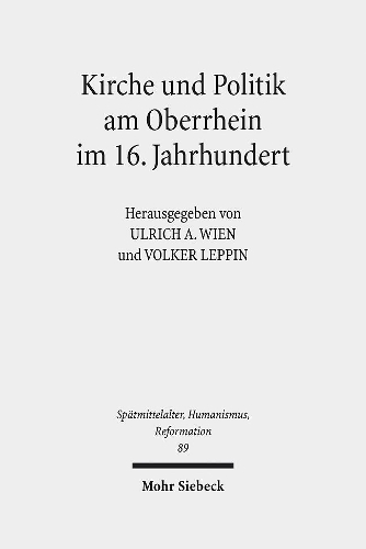 Kirche und Politik am Oberrhein im 16. Jahrhundert