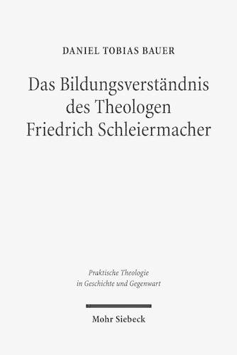 Das Bildungsverständnis des Theologen Friedrich Schleiermacher