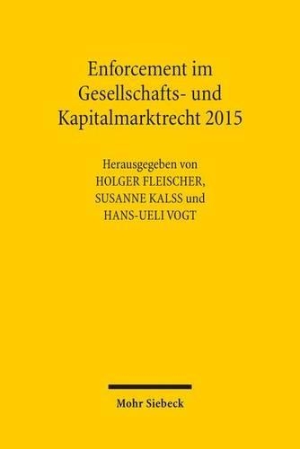 Enforcement im Gesellschafts- und Kapitalmarktrecht 2015