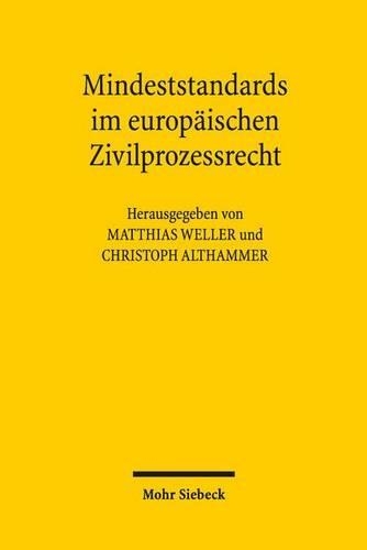 Mindeststandards im europäischen Zivilprozessrecht