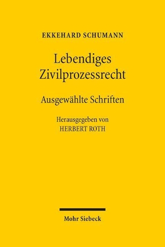 Lebendiges Zivilprozessrecht