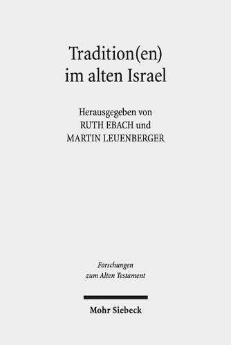 Tradition(en) im alten Israel