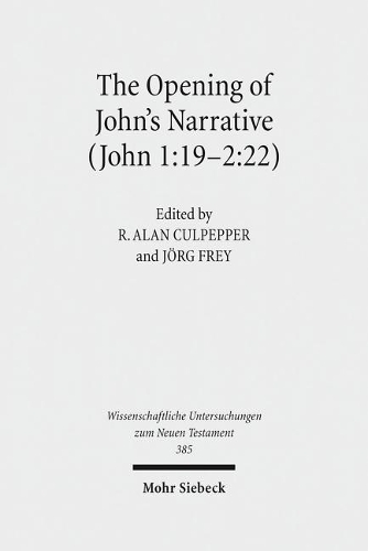 The Opening of John's Narrative (John 1:19-2:22)