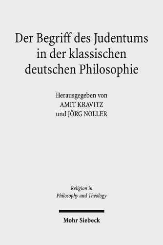 Der Begriff des Judentums in der klassischen deutschen Philosophie