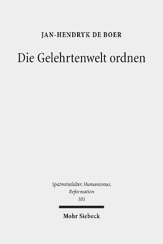 Die Gelehrtenwelt ordnen