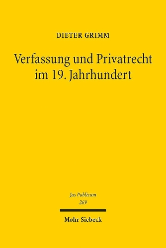 Verfassung und Privatrecht im 19. Jahrhundert
