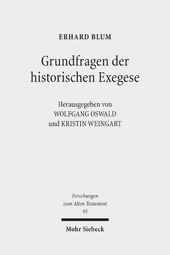 Grundfragen der historischen Exegese