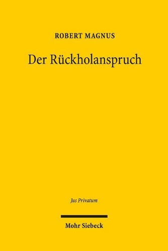 Der Rückholanspruch