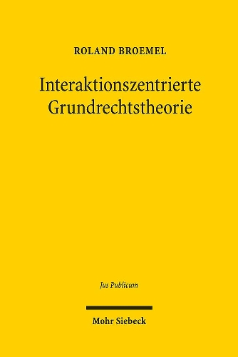 Interaktionszentrierte Grundrechtstheorie