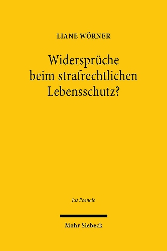 Widersprüche beim strafrechtlichen Lebensschutz?