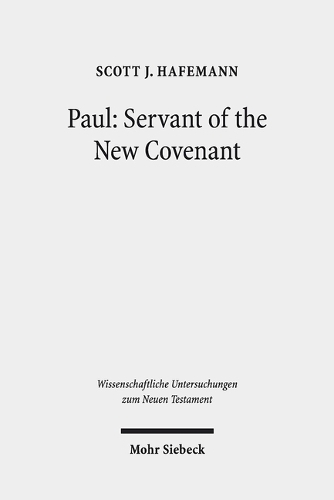 Paul: Servant of the New Covenant