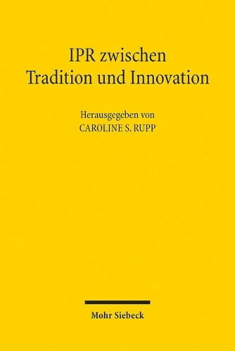 IPR zwischen Tradition und Innovation