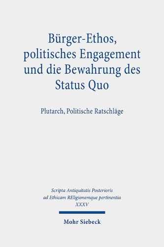 Bürger-Ethos, politisches Engagement und die Bewahrung des Status Quo XXXV