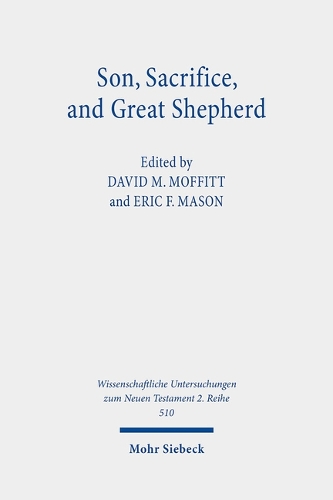Son, Sacrifice, and Great Shepherd
