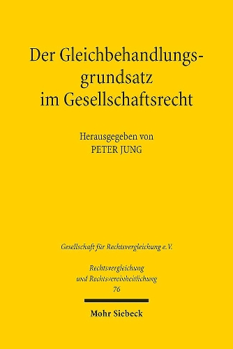 Der Gleichbehandlungsgrundsatz im Gesellschaftsrecht