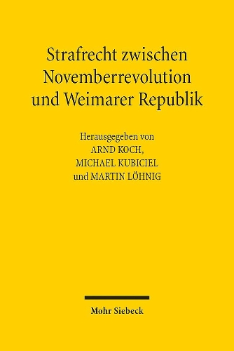 Strafrecht zwischen Novemberrevolution und Weimarer Republik