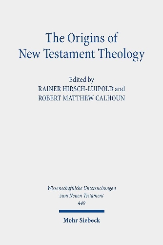 The Origins of New Testament Theology