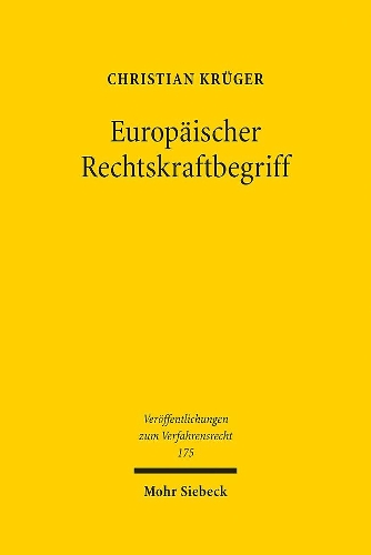 Europäischer Rechtskraftbegriff