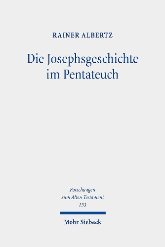 Die Josephsgeschichte im Pentateuch