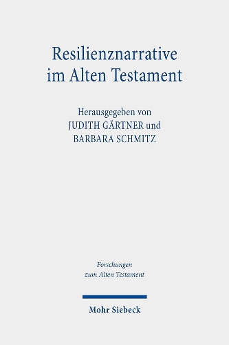 Resilienznarrative im Alten Testament