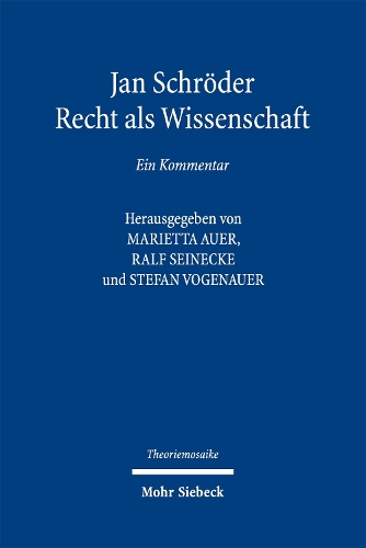 Jan Schröder: Recht als Wissenschaft