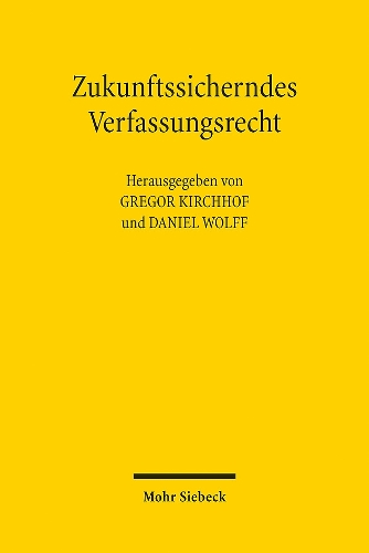 Zukunftssicherndes Verfassungsrecht