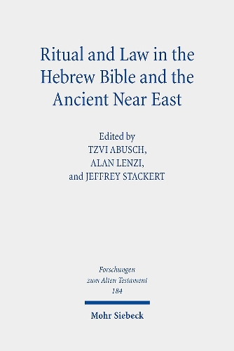 Ritual and Law in the Hebrew Bible and the Ancient Near East