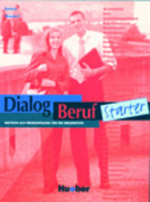 Dialog Beruf Starter: Kursbuch