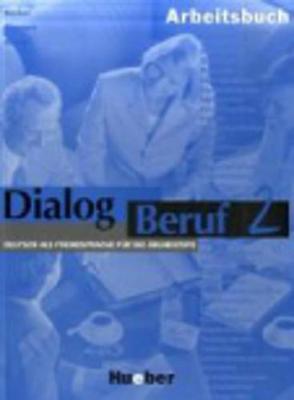Dialog Beruf: Arbeitsbuch O