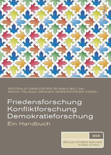 Friedensforschung, Konfliktforschung, Demokratieforschung