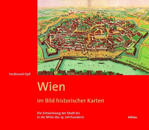 Wien im Bild historischer Karten