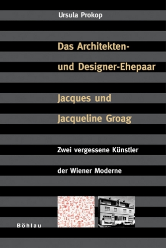 Architekten- und Designer-Ehepaar Jacques und Jacqueline Groag