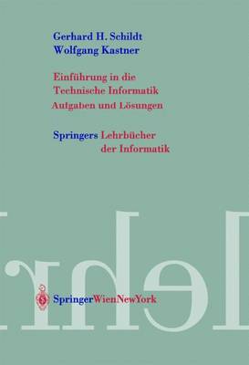 Einfuhrung in Die Technische Informatik - Aufgaben Und Losungen