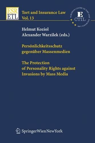 Personlichkeitsschutz Gegenuber Massenmedien / the Protection of Personality Rights Against Invasions by Mass Media