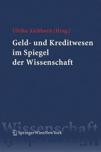 Geld- Und Kreditwesen Im Spiegel Der Wissenschaft