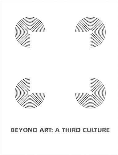 Beyond Art, A Third Culture