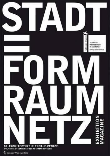 Stadt = Form Raum Netz
