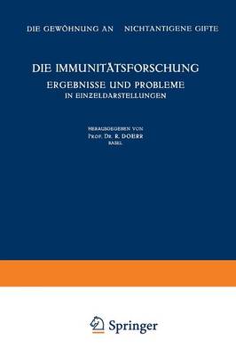 Die Immunitätsforschung Ergebnisse und Probleme in Einƶeldarstellungen
