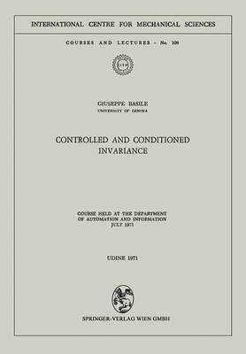 Controlled and Conditioned Invariance