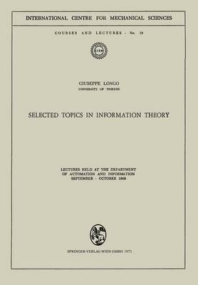 Selected Topics in Information Theory